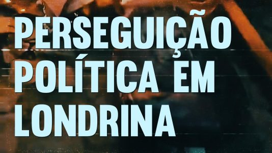 Perseguição Política em Londrina