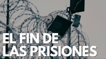El Fin de Las prisiones